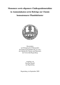 Monomere sowie oligomere Chalkogenidometallate in