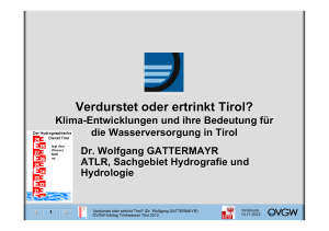 Verdurstet oder ertrinkt Tirol? Verdurstet oder ertrinkt