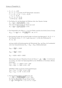 Lösung zu ¨Ubungsblatt 11 1. P1 = U · I 1 = 25W P2 = U · I 2 =? (an