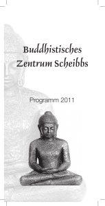 Programm 2011.indd - Buddhistisches Zentrum Scheibbs