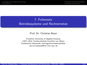 7. Foliensatz Betriebssysteme und Rechnernetze