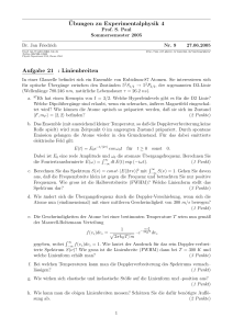 ¨Ubungen zu Experimentalphysik 4 Aufgabe 21 : Linienbreiten