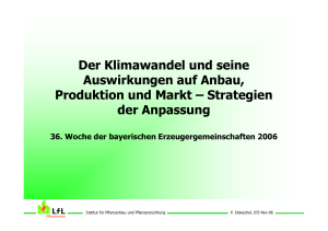 Der Klimawandel und seine Auswirkungen auf Anbau, Produktion