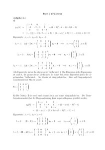 Blatt 3 (Tutorien) Aufgabe 3.4 a) pA(λ) = ∣ ∣ ∣ ∣ ∣ 1 − λ 0 0 −1