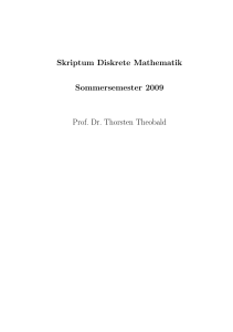 Skriptum Diskrete Mathematik Sommersemester 2009 Prof. Dr