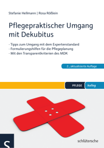 Pflegepraktischer Umgang mit Dekubitus