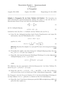 Theoretische Physik 3 Quantenmechanik 3. Übungsblatt 3.5P 1P 1P