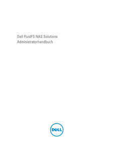 Dell FluidFS NAS Solutions Administratorhandbuch