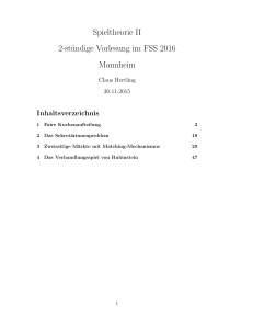Spieltheorie II 2-stündige Vorlesung im FSS 2016 Mannheim