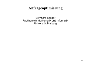 Anfrageoptimierung - Fachbereich Mathematik und Informatik