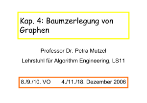 Kap. 4: Baumzerlegung von Graphen