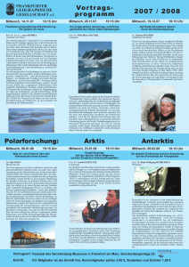 Vortrags- programm 2007 / 2008 Polarforschung: Arktis Antarktis