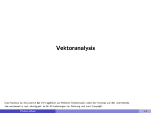 Vektoranalysis - Vortragsfolien zur Höheren Mathematik