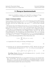 11. ¨Ubung zur Quantenmechanik - Institut für Theoretische Physik