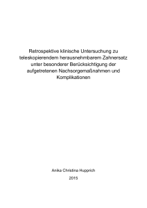 Retrospektive klinische Untersuchung zu teleskopierendem