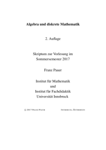 Algebra und diskrete Mathematik 2. Auflage Skriptum zur Vorlesung
