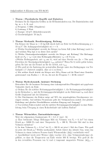 Aufgabenblatt 9 (Klausur vom WS 06/07) 1. Thema : Physikalische