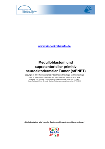 Medulloblastom und supratentorieller primitiv neuroektodermaler