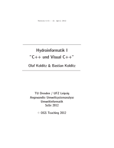 Hydroinformatik I ”C++ und Visual C++”