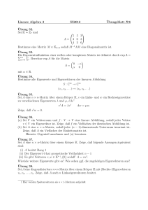 Lineare Algebra 2 SS2012 ¨Ubungsblatt №6 ¨Ubung 32. Sei K = Z 7