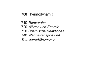 700 Thermodynamik 710 Temperatur 720 Wärme und Energie 730