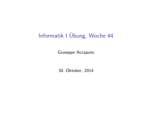 Informatik I Übung, Woche 44