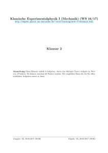 Klassische Experimentalphysik I (Mechanik) (WS 16/17) Klausur 2