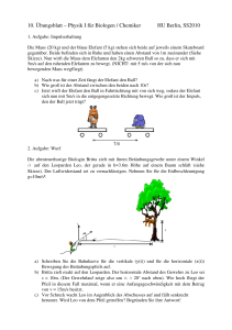 10. Übungsblatt – Physik I für Biologen / Chemiker HU Berlin, SS2010