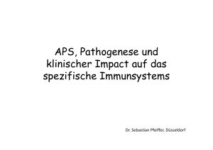 APS, Pathogenese und klinischer Impact auf das spezifische