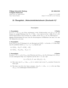 10. ¨Ubungsblatt ” Wahrscheinlichkeitstheorie (Stochastik II)“
