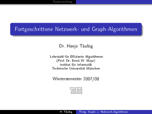 und Graph-Algorithmen - Lehrstuhl für Effiziente Algorithmen