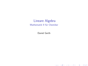 Lineare Algebra - Mathematik II für Chemiker