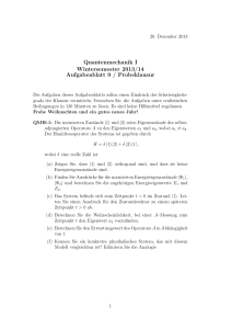 Quantenmechanik I Wintersemester 2013/14 Aufgabenblatt 9