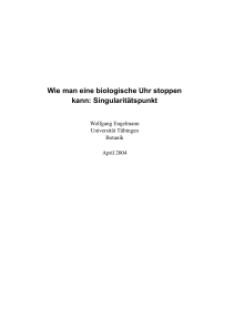 Wie man eine biologische Uhr stoppen kann: Singularitätspunkt