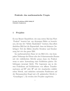 Fraktale: das mathematische Utopia 1 Projekte Es war Benoit