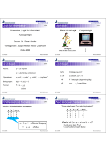 Logik für Informatiker Motivation Grundlagen Grundlagen