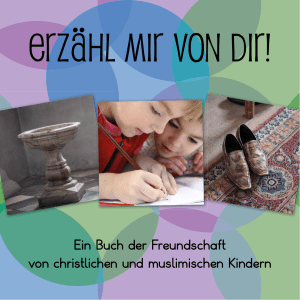 Ein Buch der Freundschaft von christlichen und muslimischen Kindern