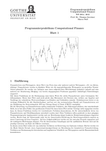 Programmierpraktikum Computational Finance Blatt 1 1 Einführung