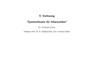 9. Vorlesung “Systemtheorie für Informatiker”