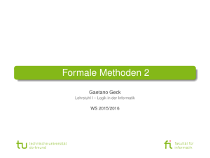 Formale Methoden 2 - LS1 - Logik in der Informatik