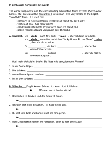 Konjunktiv mit würde The würde-subjunctive and the corresponding