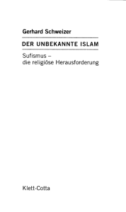 Gerhard Schweizer DER UNBEKANNTE ISLAM Sufismus