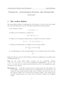 Vorlesung ” Ausgewählte Kapitel der Geometrie“ 1 Die reellen Zahlen