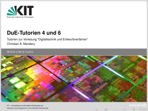 Tutorien zur Vorlesung - "Digitaltechnik und Entwurfsverfahren" bei