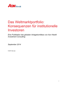 Das Weltmarktportfolio: Konsequenzen für institutionelle Investoren