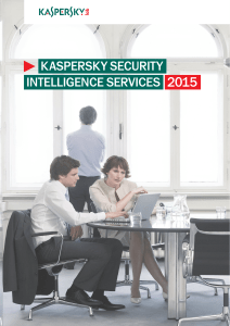 KASPERSKY SEcuRitY intElligEncE SERVicES 2015
