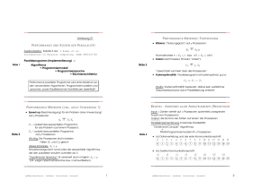 Vorlesung 21 Parallelprogramm (Implementierung) ≈ Algorithmus +