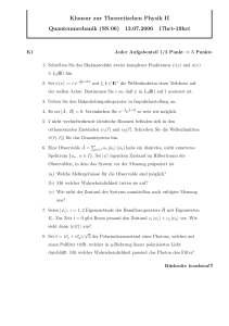 Klausur zur Theoretischen Physik II Quantenmechanik (SS 06