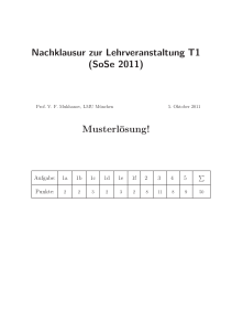 Nachklausur zur Lehrveranstaltung T1 (SoSe 2011