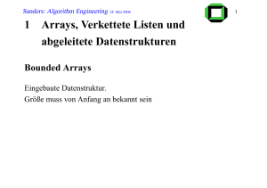 1 Arrays, Verkettete Listen und abgeleitete Datenstrukturen